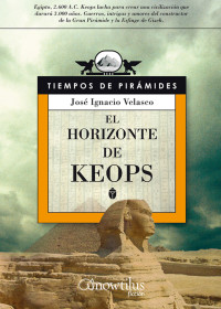 José Ignacio Velasco Montes — El Horizonte De Keops