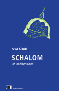 Artur Klinaŭ — Schalom - Ein Schelmroman