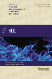 Zondervan; — Four Views on Hell