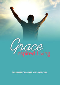 Asare Kyei-Baffour — Grace Inspired Living