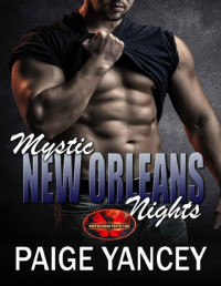 Paige Yancey & Brotherhood Protectors World — Mystic New Orleans Nights: Brotherhood Protectors World