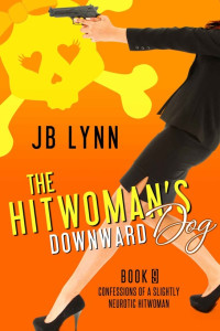 JB Lynn — 9 The Hitwoman's Downward Dog