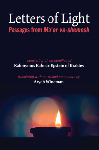 Kalonymus Kalman Epstein;Aryeh Wineman; — Letters of Light