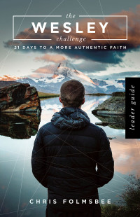 Folmsbee, Chris; — The Wesley Challenge Leader Guide: 21 Days to a More Authentic Faith