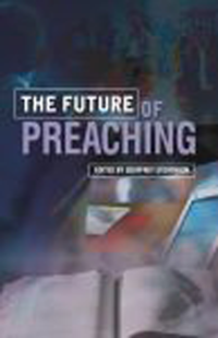 Geoffrey Stevenson; — The Future of Preaching