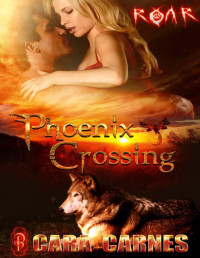 Cara Carnes [Carnes, Cara] — Phoenix Crossing