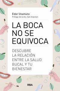 Unamuno, Eider — La boca no se equivoca (Spanish Edition)