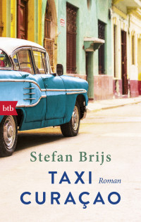 Stefan Brijs — Taxi Curaçao. Roman