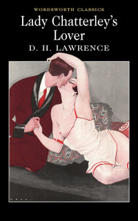 D. H. Lawrence — Lady Chatterley's Lover