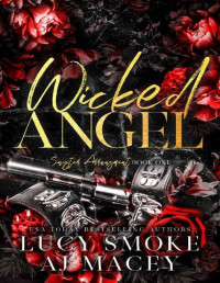 Lucy Smoke & A.J. Macey — Wicked Angel (Sinister Arrangement Book 1)
