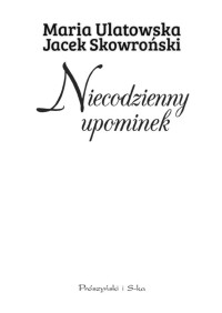 Maria Ulatowska & Jacek Skowroński — Niecodzienny upominek