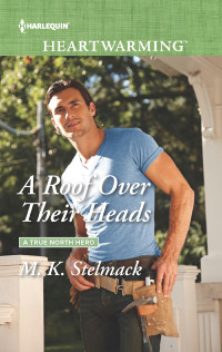 M. K. Stelmack — A Roof Over Their Heads