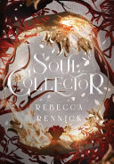 Rebecca Rennick — Soul Collector