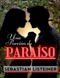 Sebastian Listeiner — Una porción de paraíso