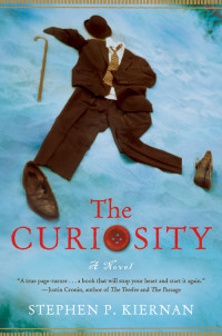 Stephen Kiernan — The Curiosity