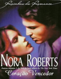 Nora Roberts — Coração Vencedor