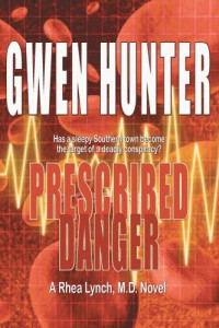 Gwen Hunter — Prescribed Danger