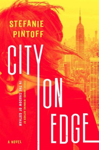 Stefanie Pintoff — Eve Rossi 02 - City on Edge