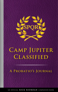 Rick Riordan — The Trials of Apollo: Camp Jupiter Classified
