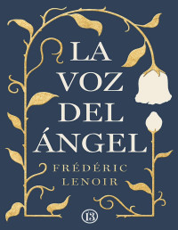 Frédéric Lenoir — La voz del ángel