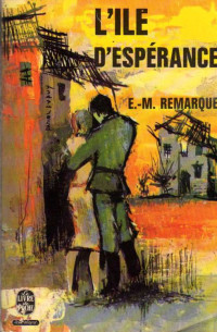 Remarque, Eric Maria — L'île d'espérance