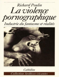 Richard Poulin — La violence pornographique