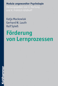 Katja Mackowiak, Gerhard W. Lauth, Ralf Spieß & Katja Mackowiak & Ralf Spieß — Förderung von Lernprozessen