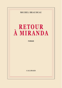 Michel Braudeau — Retour à Miranda
