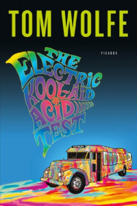 Tom Wolfe — Electric Kool-Aid Acid Test