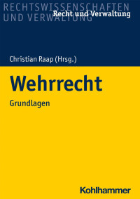 Raap, Christian — Wehrrecht: Grundlagen