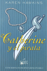 Karen Hawkins — Catherine y el pirata