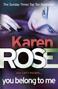 Karen Rose — You Belong to Me