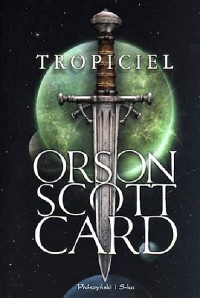 Orson Scott Card — Tropiciel