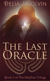 Delia Colvin — The Last Oracle