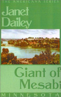 Janet Dailey — Giant of Mesabi-Minnesota