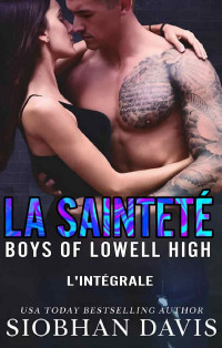 Siobhan Davis — La Sainteté - Boys of Lowell High - Intégrale