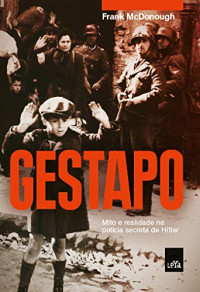 Frank McDonough — Gestapo (Em Portuguese do Brasil)