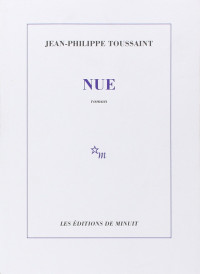Jean-Philippe Toussaint — Nue
