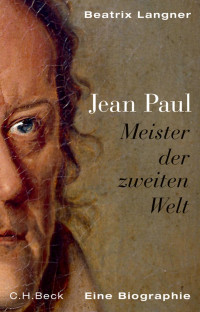 Langner, Beatrix — Jean Paul: Meister der zweiten Welt