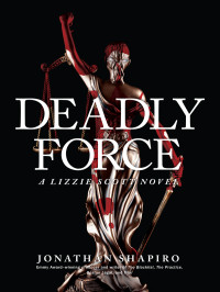 Jonathan Shapiro — Deadly Force