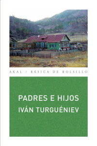 Turgenev, Ivan Sergeevich; — Padres e hijos