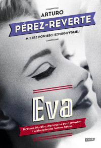 Arturo Pérez-Reverte — Eva