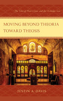 Justin A. Davis — Moving Beyond Theoria Toward Theosis