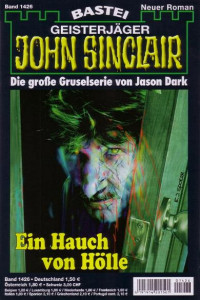 Dark, Jason — [John Sinclair 1426] • Ein Hauch von Hölle