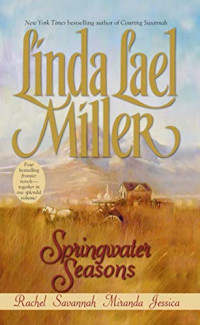 Linda Lael Miller — Springwater Seasons