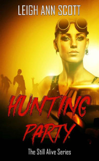 Leigh Ann Scott — Hunting Party