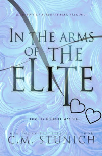 C. M. Stunich — In the Arms of the Elite