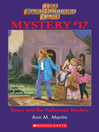 Ann M. Martin — Dawn and the Halloween Mystery