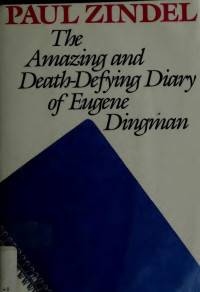 Zindel, Paul — The amazing and death defying diary of Eugene Dingman
