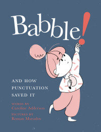 Caroline Adderson — Babble!